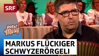 Markus Flückiger  Ein Meister auf dem Schwyzerörgeli  Potzmusig  SRF [upl. by Yhtimit]