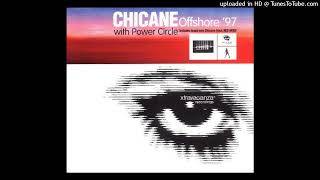 Chicane  Offshore 97 with Power Circle Anthony Pappa Bootleg Edit [upl. by Atsirhcal]