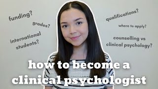 How to become a Clinical Psychologist in the UK [upl. by Loretta]