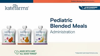 Usage Guidelines for Kate Farms Pediatric Blended Meals [upl. by Bernardo]