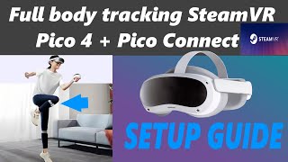 Pico 4 Using Pico motion trackers with SteamVR tutorial [upl. by Ayekel]