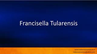 Pronunciation of the words quotFrancisella Tularensisquot [upl. by Llenrod665]