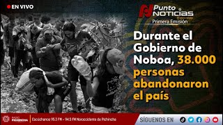 🔴 EnVIVO  Durante el Gobierno de Noboa 38000 personas abandonaron el país [upl. by Ennyleuqcaj]