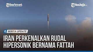 Iran Perkenalkan Rudal Hipersonik Bernama Fattah [upl. by Eadmund661]