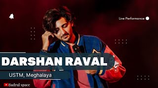 Darshan Raval  Live Performance  USTM [upl. by Nnayd]