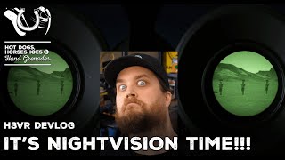 H3VR Devlog  Lazy Dev Finally Adds NIGHTVISION AND THERMALS [upl. by Anirbys347]