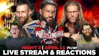 WWE WrestleMania 37 Night 2  Live Stream amp Reactions [upl. by Starobin]