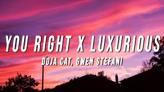 Doja Cat Gwen Stefani  You Right X Luxurious TikTok Mashup Lyrics [upl. by Sualkin]