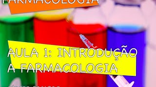 Curso de Farmacologia Aula 1  Introdução a farmacologia [upl. by Eniamrehs]