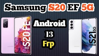 Samsung S20 EF 5G Frp Remove  SMG781B Android 13 Frp  Samsung Frp New Method [upl. by Andrel]