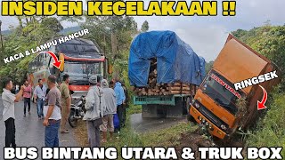 Insiden Kecelakaan Bus Bintang Utara dan Truk Box Fuso Lokasi Di Antara Batu Jomba dan Aek Latong [upl. by Ttelracs]