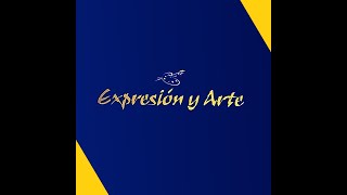 EXPRESIÓN Y ARTE [upl. by Calvin]