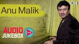 Anu Malik Superhit Song Collection  Audio Jukebox [upl. by Cerell]