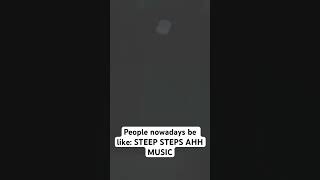 steep steps ahh music [upl. by Anthony]