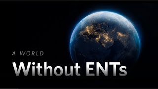 A World Without ENTs [upl. by Etnoved]