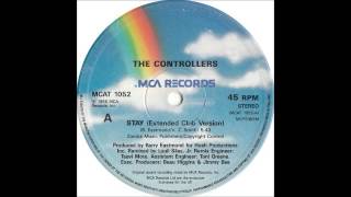 THE CONTROLLERS  Stay Extended Club Version HQ [upl. by Chivers]