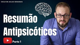 Aula Farmacologia  Antipsicóticos PARTE 1  Psicofármacos [upl. by Verbenia157]