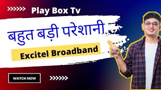 Excitel Broadband  Excitel broadband live Tv  क्या normal TV पर excitel play box चलेगा [upl. by Magdalene]