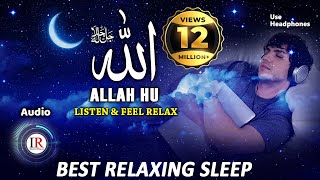 Relaxing Sleep ALLAH HU Listen amp Feel Relax Background Nasheed Vocals Only Islamic Releases [upl. by Declan]