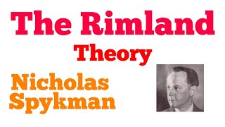 The Rimland Theory  Nicholas J Spykman  Political Geography [upl. by Imrots]