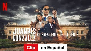 Juanpis González El presidente de la gente Clip  Tráiler en Español  Netflix [upl. by Navac816]