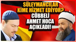 quotSüleymancılar benim için bitmiştirquot  Cübbeli Ahmet Hoca [upl. by Sue]