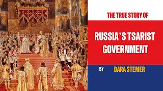 The Tsarist Government of Russia Insights into Imperial Rule [upl. by Grane]