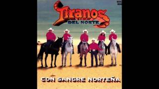 Tiranos Del Norte quotCarga Ladeadaquot Original [upl. by Jempty]