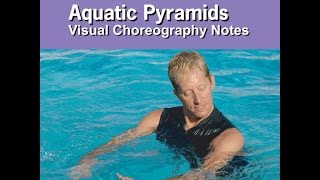 Aquatic Pyramids  aqua fitness pyramid choreography [upl. by Enitnemelc700]