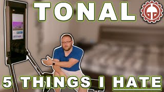 5 Things I HATE about Tonal [upl. by Nnail]