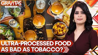 Gravitas  Scientist Warns Ultraprocessed Foods Need Tobaccostyle Warnings  WION [upl. by Richer]