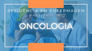 RESIDÊNCIA EM ENFERMAGEM ONCOLOGIA [upl. by Caresa]