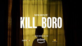 Kill Boro  Official Teaser [upl. by Soo]