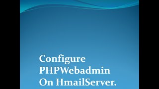 Hmailserver Phpwebadmin Settings  hmailserver webadmin setup [upl. by Ecyrb309]