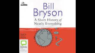 A Short History of Nearly Everything by Bill Bryson  Full Audiobook [upl. by Lanaj]