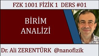 FİZİK 1 Ders 01  Birim Analizi [upl. by Dlaregztif]