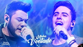 Fred amp Gustavo  Minha Vontade Clipe Oficial [upl. by Emylee643]