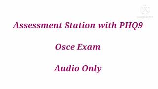 Osce Assessment PHQ9 New test of competence osce for uk nursesOsce 2022 [upl. by Celio]