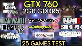 GTX 760 In Early 2024  Test In 25 Latest Games [upl. by Wynne123]