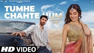 New Song 2024  New Hindi Song  Tumhe Chahte Hum EndLess Love  Shraddha Kapoor  Romantic Song [upl. by Eecats227]