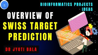 SWISS Target Prediction Overview of SWISS Target Prediction  Bioinformatics Projects Idea [upl. by Kacy534]