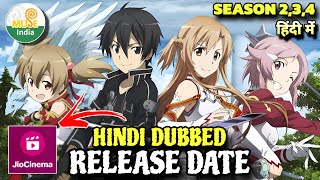 Sword Art Online Season 234 Hindi Dubbed Release Date  Muse IN  Sword Art Online In Hindi [upl. by Kolb431]