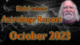 Rick Levines October 2023 Forecast Its All Too Much [upl. by Latoya386]