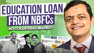 Abroad Education Loans From NBFCs  No Collateral Education Loan Lenders Explained [upl. by Francene]