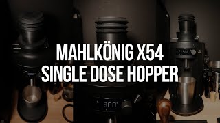 Mahlkonig X54 Single Dose Hopper [upl. by Osnerol]