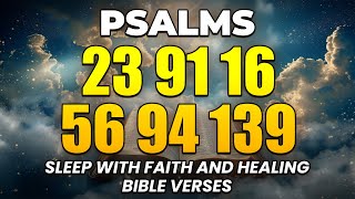 Sleep With Faith And Healing Bible Verses  Sleep With God’s Word  Psalms 23 91 16 56 94 139 [upl. by Ophelie]