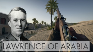 Battlefield History Loadout  T E Lawrence Of Arabia  Battlefield 1 [upl. by Calbert]