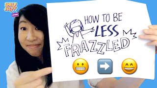 4 Ways to Be Less Frazzled  Booki Vivat [upl. by Eelrac]