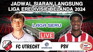 Jadwal Liga Eredivisie Belanda 2024  FC UTRECHT vs PSV EINDHOVEN  Head to head [upl. by Retla356]