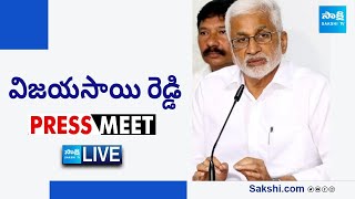 LIVE  YSRCP MP Vijayasai Reddy Press Meet  Visakhapatnam SakshiTVLIVE [upl. by Spiegelman]